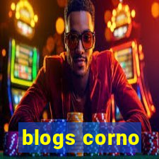 blogs corno